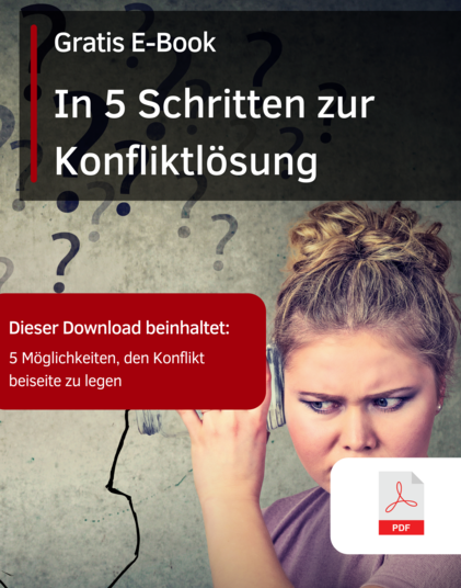 In 5 Schritten zur Konfliktlösung